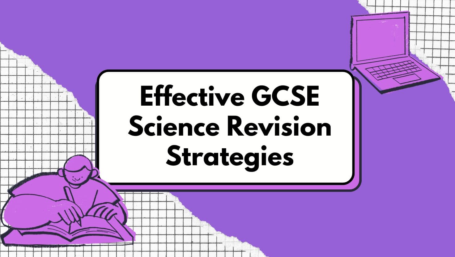 Effective GCSE Science Revision Strategies